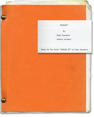 Book #144289] Schizo (Original screenplay for an unproduced film). Mohy Quandor Robert Goodwin,...