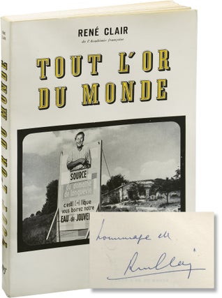 Book #144514] Tout l'or du monde (Signed First Edition). René Clair