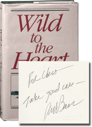 Book #145056] Wild to the Heart (First Edition, inscribed to author Chris Offutt). Rick Bass