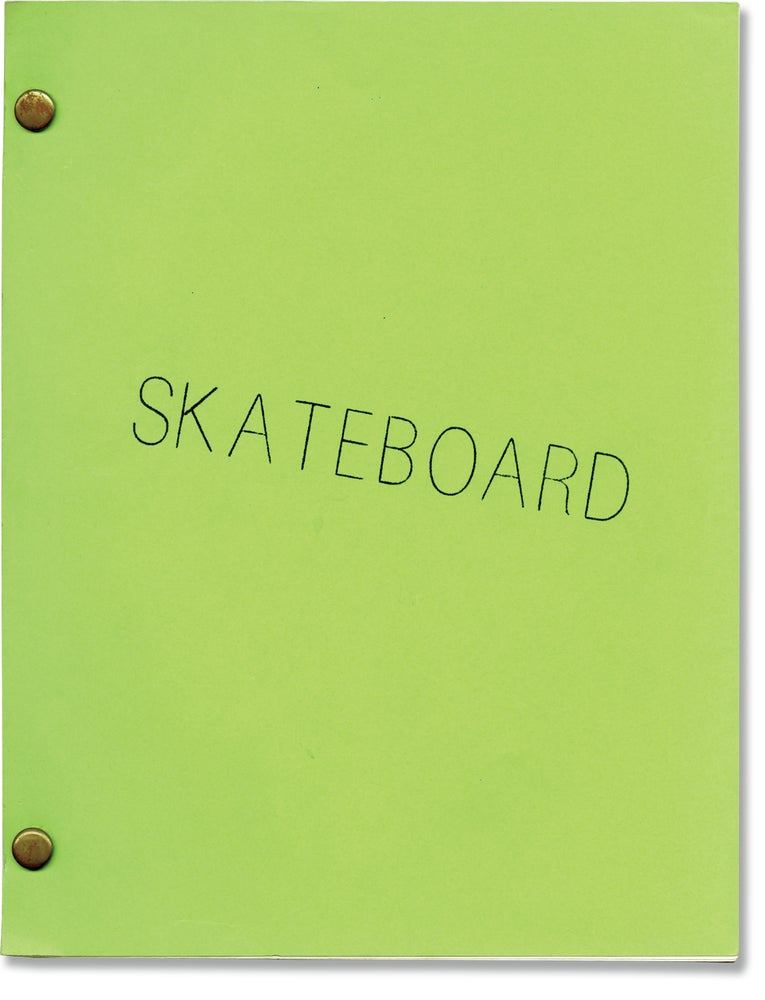 Book #145176] Skateboard (Original screenplay for the 1978 film). George Gage, Dick Wolf,...