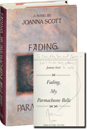Book #145305] Fading, My Parmacheene Belle (First Edition, inscribed to fellow author Chris...