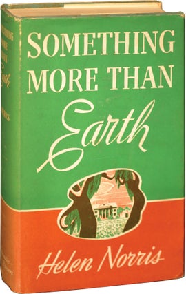 Book #145460] Something More than Earth (First Edition). Helen Norris