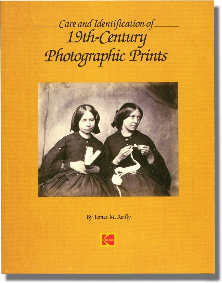 Book #145515] Care and Identification of 19th-Century Photographic Prints (2009 Edition, signed...