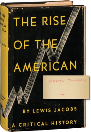 Book #145582] The Rise of the American Film (First Edition, copy belonging to Jacques Tourneur)....