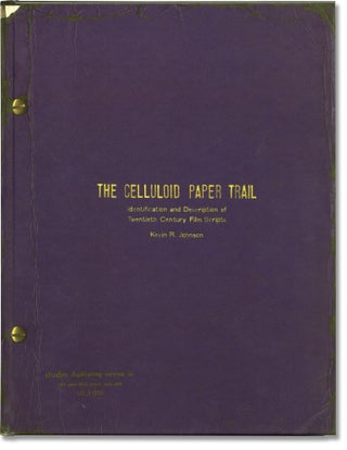 Book #145795] The Celluloid Paper Trail: Identification and Description of Twentieth Century Film...