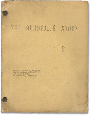 Book #146075] An Annapolis Story [The Annapolis Story] (Original screenplay for the 1955 film)....