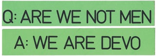 Book #146097] Q: Are We Not Men? A: We Are Devo! (Original promotional bumper stickers for the...