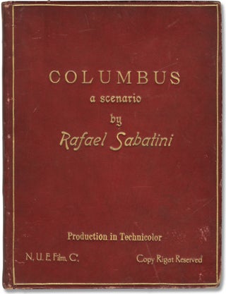 Book #146098] Columbus (Original screenplay for an unproduced film, circa 1939). Rafael Sabatini,...