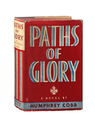 Book #146180] Paths of Glory (First Edition). Humphrey Cobb