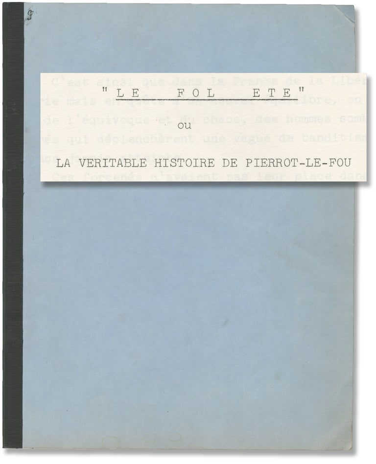 [Book #146400] Le Fol Ete ou La Veritable Histoire de Pierrot-le-Fou [The Mad Summer or The True Story of Pierrot-le-Fou]. Yves Boisset, Claude Veillot, Scot Finch, screenwriter, translation.