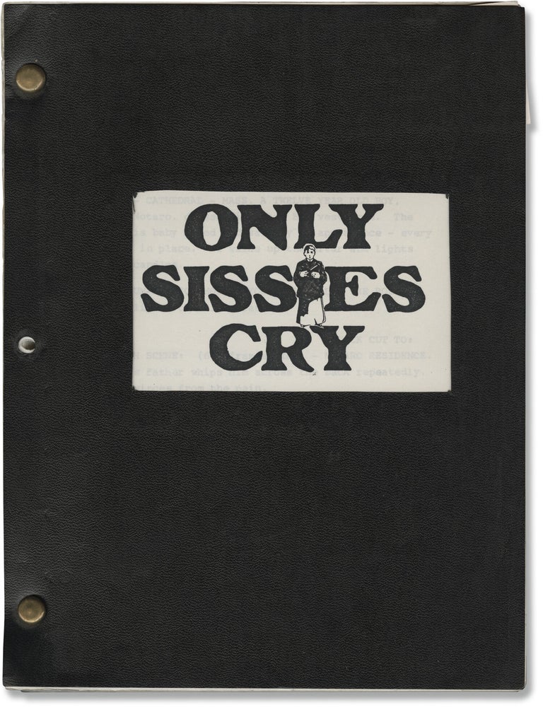 Book #146406] Only Sissies Cry (Original screenplay for an unproduced film). Ray Notaro,...