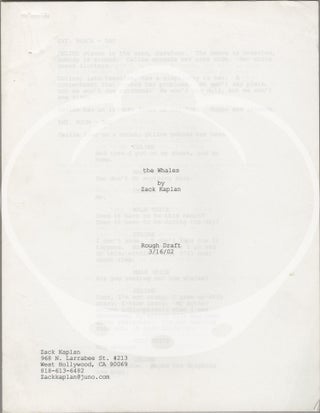 Book #146412] The Whales (Original screenplay for an unproduced short film). Zack Kaplan,...