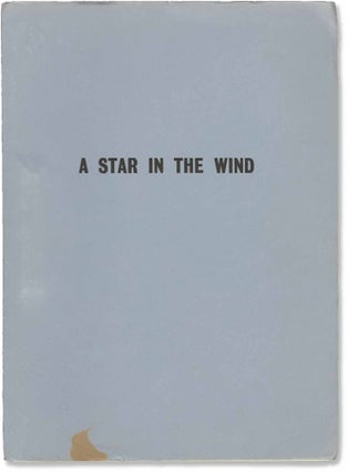 Book #146439] A Star in the Wind (Original screenplay for an unproduced film). Josef Shaftel,...