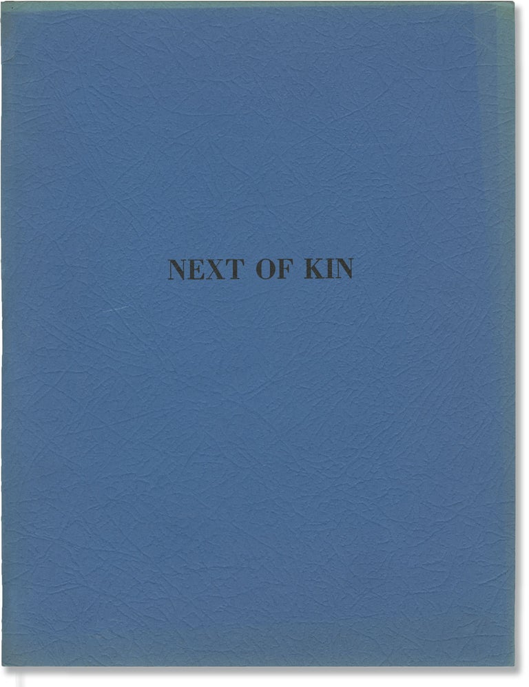 Book #146475] Next of Kin (Original screenplay for an unproduced film). Thomas Rickman, screenwriter