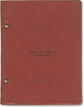 Book #146584] Relics of Angels (Original screenplay for an unproduced film). William Sachs,...
