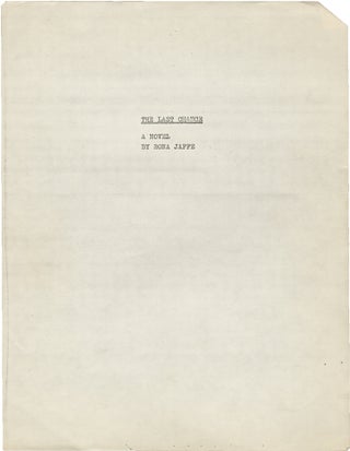 Book #146596] The Last Chance (Original manuscript for the 1976 novel). Rona Jaffe