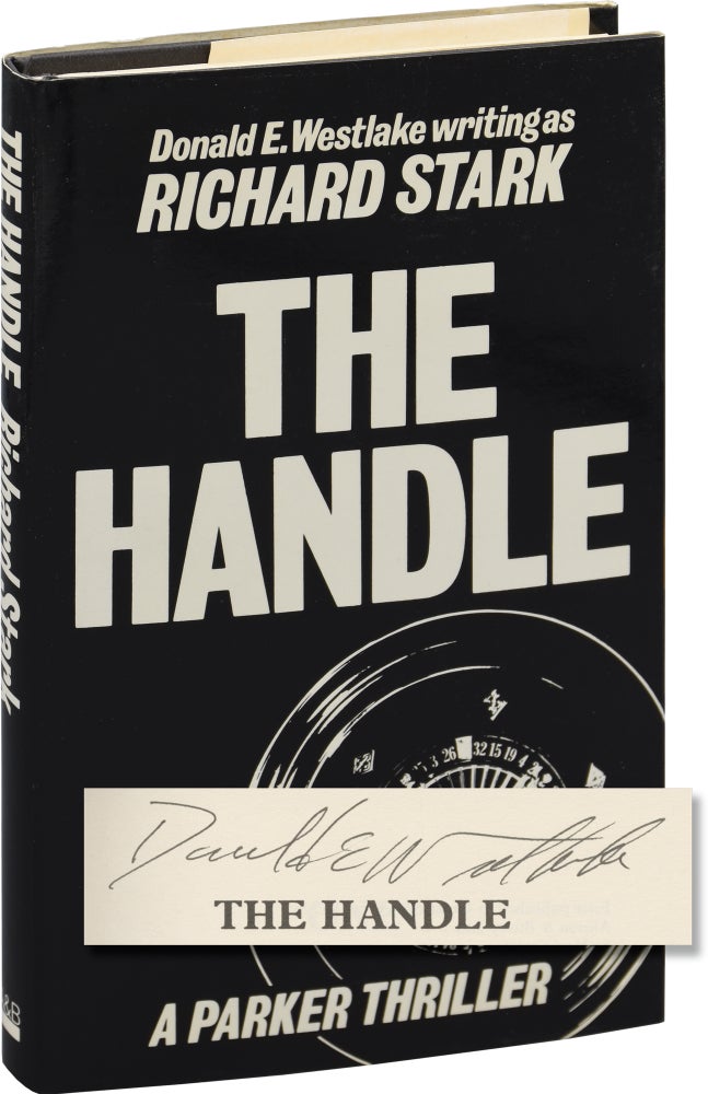 Book #146670] The Handle (First UK edition, signed by the author). Donald E. Westlake, Richard Stark