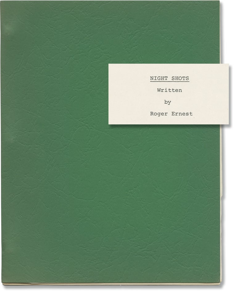 Book #146801] Night Shots (Original screenplay for an unproduced film). Roger Ernest, screenwriter