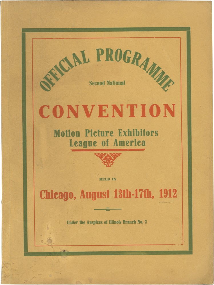 [Book #146858] Original program for the Second National Convention of the Motion Pictures Exhibitors League of America, 1912. Motion Picture Exhibitors League of America.