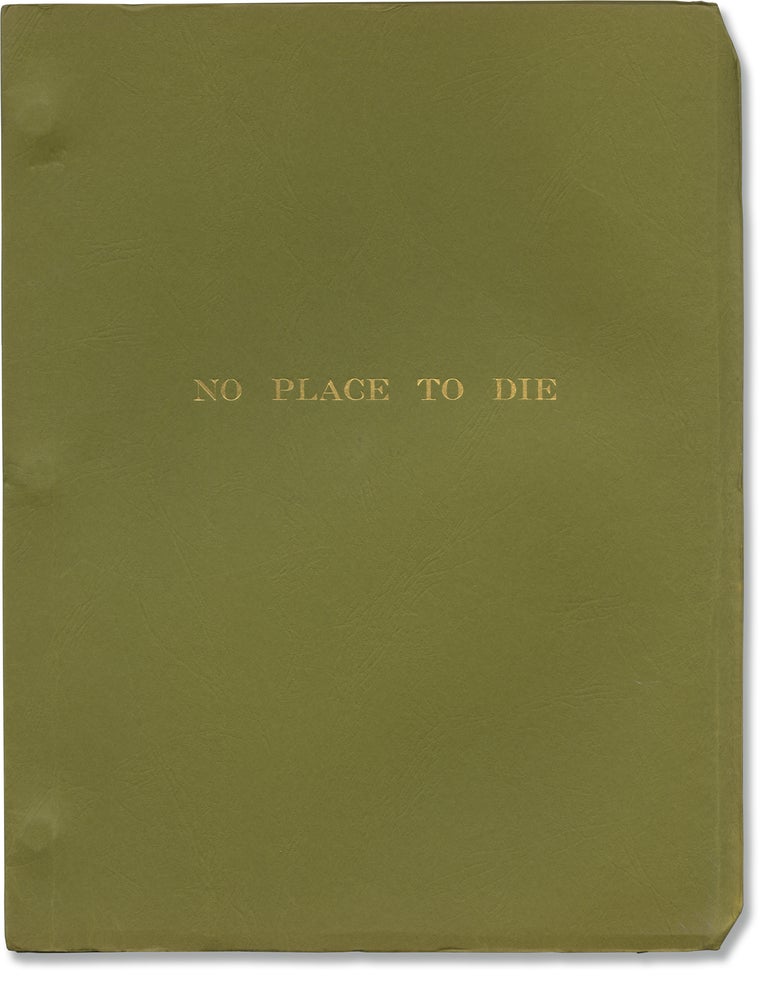 Book #146872] No Place to Die (Original screenplay for an unproduced film). Lawrence Holden,...