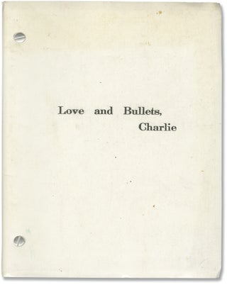 Book #146939] Love and Bullets [Love and Bullets, Charlie] (Original screenplay for the 1979...