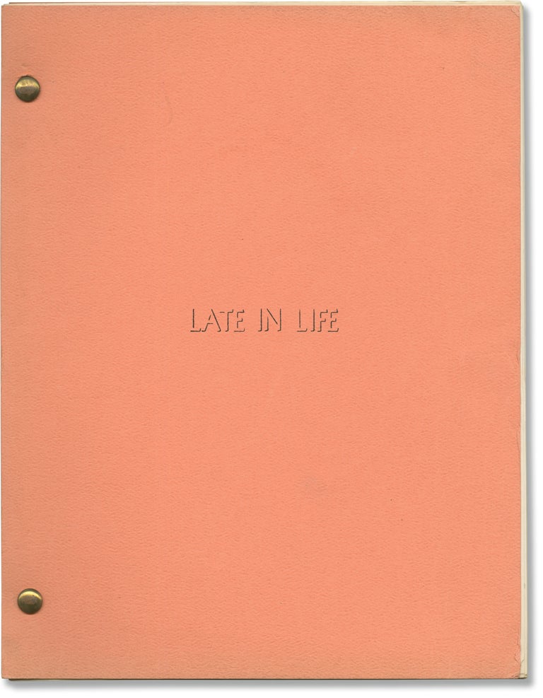 Book #147008] Late in Life (Original treatment script for an unproduced film). Warren Burton,...