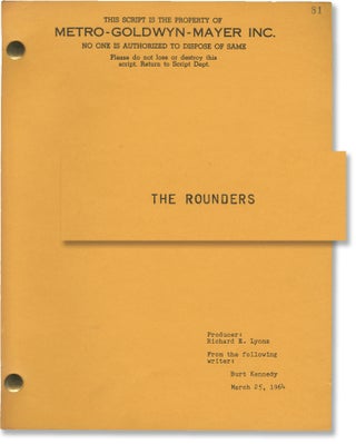 Book #147146] The Rounders (Original screenplay for the 1965 film). Burt Kennedy, Max Evans,...