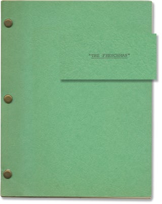 Book #147186] The Frenchman (Original treatment script for an unproduced television film). Frank...