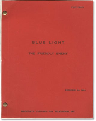 Book #147218] Blue Light: The Friendly Enemy (Original screenplay for the 1966 television...