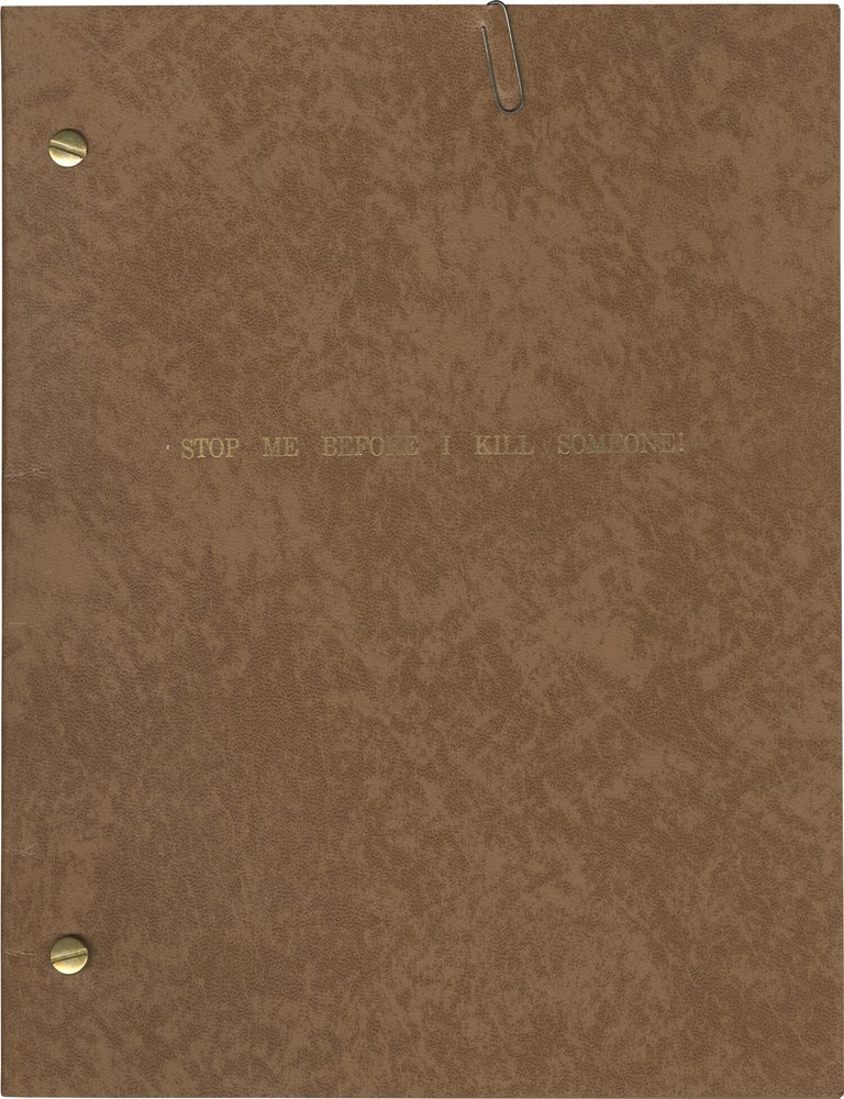 Stop Me Before I Kill Someone! (Original treatment script for an unproduced short television...