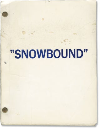 Book #147341] Snowbound (Original screenplay for an unproduced film). Bill Pronzini, David Yates,...