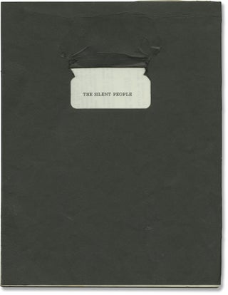 Book #147343] The Silent People (Original screenplay for an unproduced film). Andrew Birkin,...