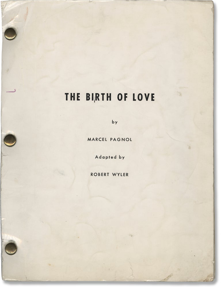 Book #147350] The Birth of Love [Premier Amour] (Original screenplay for an unproduced play)....