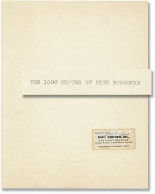 Book #147394] The 1000 Deaths of Pete Boardman (Original manuscript for an unpublished novel). W...