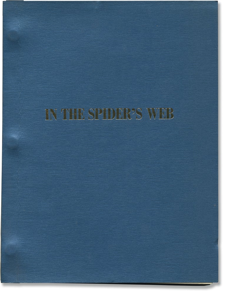 Book #147418] In the Spider's Web (Original script for an unproduced play). Tom McGowan,...