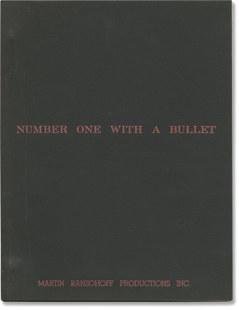 Book #147425] Number One With a Bullet (Original screenplay for an unproduced film). Henry...