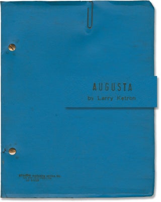 Book #147518] Augusta (Original script for the 1975 play). David Black, Larry Ketron, Faith...
