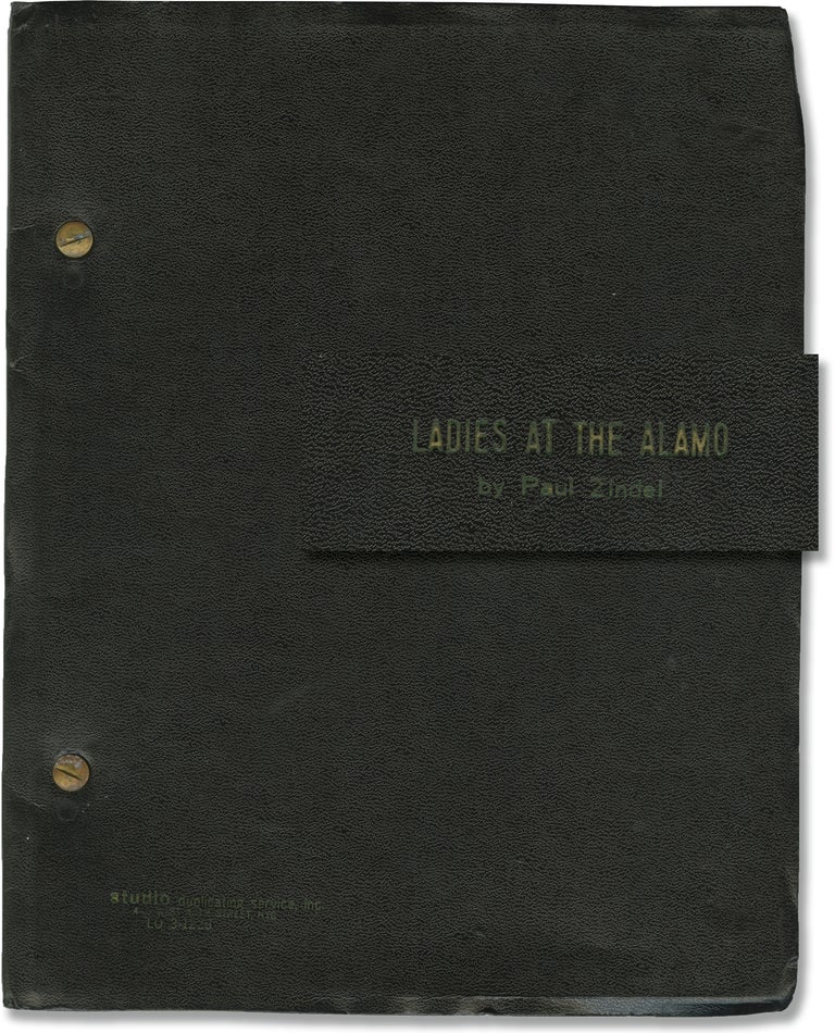 Book #147561] Ladies at the Alamo (Original script for the 1977 play). Paul Zindel, Frank Perry,...