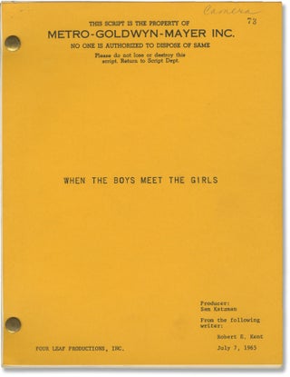Book #148129] When the Boys Meet the Girls [Girl Crazy] (Original screenplay for the 1965 film)....