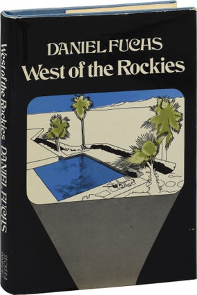 Book #148458] West of the Rockies (First UK Edition). Daniel Fuchs, John Updike, afterword