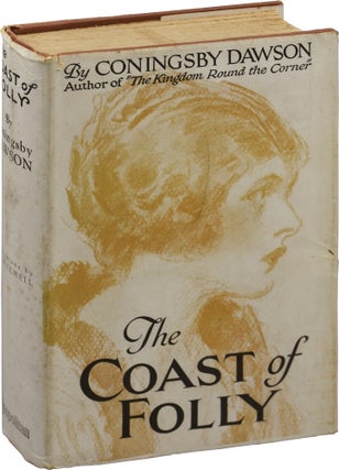 Book #148533] The Coast of Folly (First Edition). Coningsby Dawson