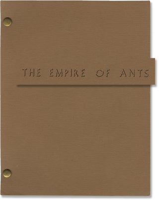 Book #148808] Empire of the Ants [Empire of Ants] (Original screenplay for the 1977 film). Bert...