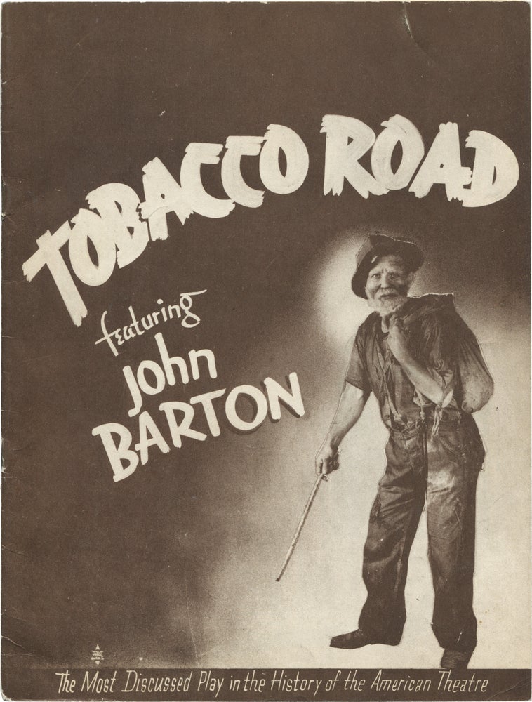 [Book #148959] Tobacco Road. Jack Kirkland, Erskine Caldwell, Anthony Brown, Sara Perry Norman Budd, John Barton, playwright, novel, director, starring.