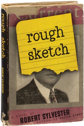 Book #149141] Rough Sketch (First Edition). Robert Sylvester