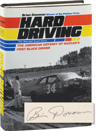 Book #149192] Hard Driving: The Wendell Scott Story (Signed First Edition). Brian Donovan