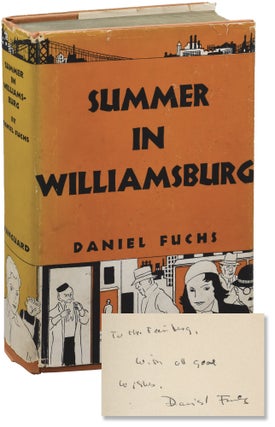 Book #149203] Summer in Williamsburg (First Edition, inscribed by the author). Daniel Fuchs