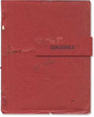 Book #149227] Condemned (Original screenplay for the 1929 film). Wesley Ruggles, Sidney Howard,...