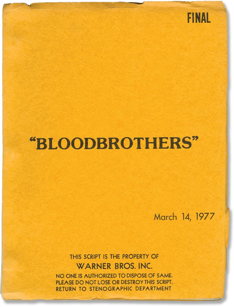 Book #149823] Bloodbrothers (Original screenplay for the 1978 film). Robert Mulligan, Richard...