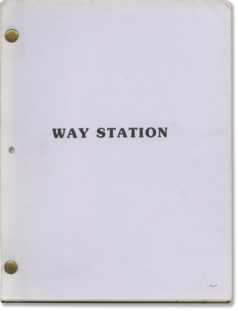 Book #149949] Way Station (Original screenplay for an unproduced film). Clifford D. Simak, Joe...