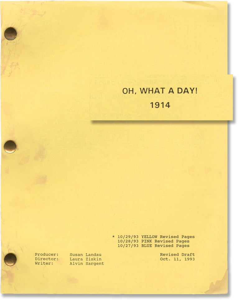 Book #150020] Oh, What a Day! 1914 (Original screenplay for the 1994 short film). Laura Ziskin,...